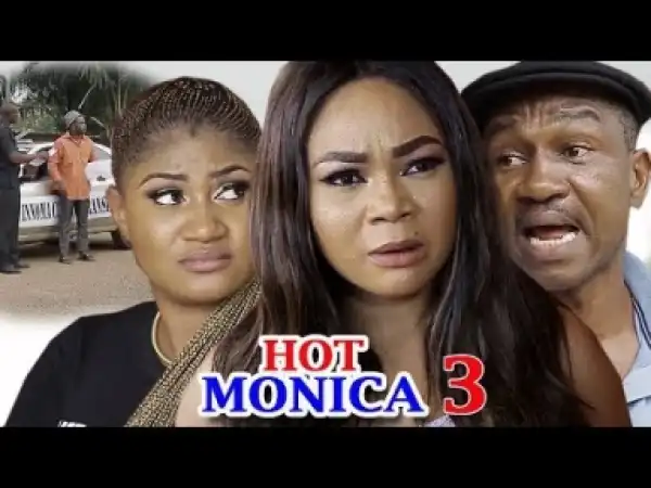 Video: Hot Monica Season 3 - 2018 Latest Nollywoood Movie